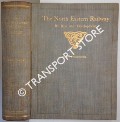 Book cover of The North Eastern Railway: Its Rise and Development by TOMLINSON, W.W. 